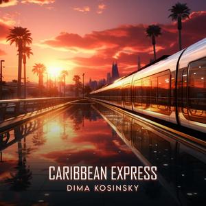 Caribbean Express (feat. Andrey Chmut)