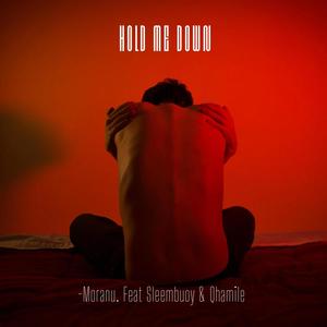 Hold Me Down (feat. Sleembuoy & Qhamile) (Explicit)