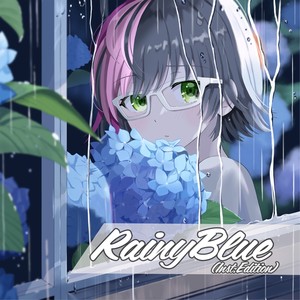 RainyBlue（Inst.Edition）