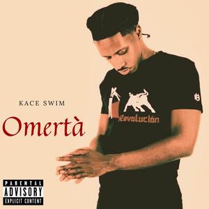 OMERTÀ (Explicit)