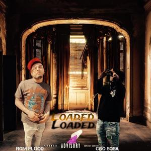 Loaded (feat. RGM Flood) [Explicit]