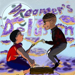 Dreamer's Delusion (Explicit)