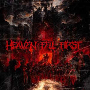 Heaven Fell First (Explicit)
