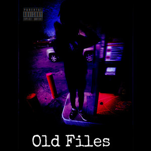 Old Files (Explicit)