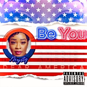 Dear America (Be You)