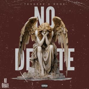 NO DEBATE (feat. 9DOE) [Explicit]