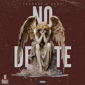 NO DEBATE (feat. 9DOE) (Explicit)