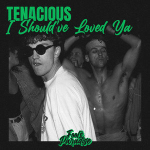 I Should've Loved Ya (Extended Mix)