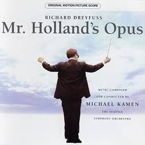 Mr. Holland's Opus (Original Motion Picture Soundtrack) (生命因你而动听 电影原声带)