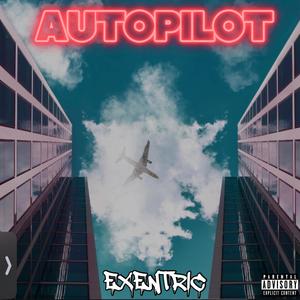 Autopilot (feat. Dan Searl) [Explicit]