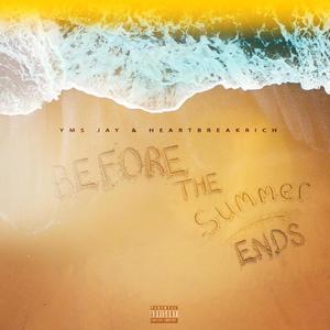 Before The Summer Ends (Explicit)