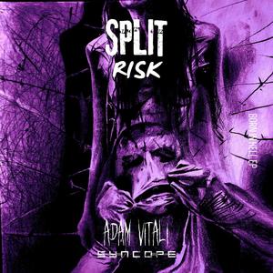 Split Risk (Explicit)