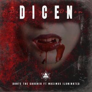 DICEN (feat. Maximus Iluminated) [Explicit]