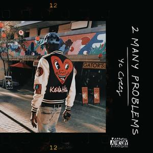 2 many problems (Explicit)