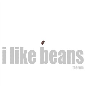 I Like Beans