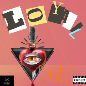 Loyal (Explicit)