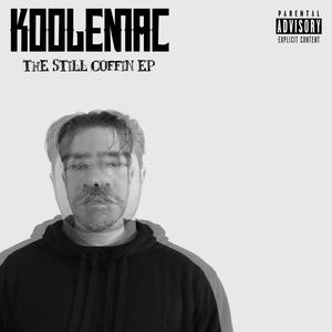 THE STILL COFFIN EP (Explicit)