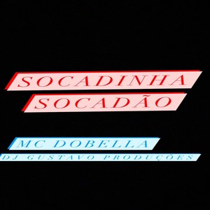 SOCADINHA SOCADÃO (Explicit)