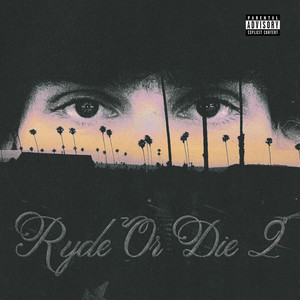 Ryde or Die 2 (Explicit)