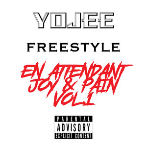 Freestyle En Attendant Joy & Pain , Vol. 1 (Explicit)