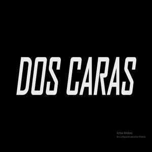 Dos Caras