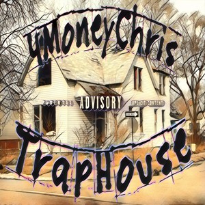 Trap House (Explicit)