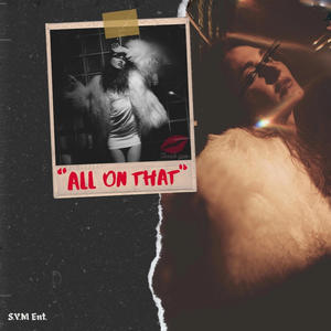 All on That (Explicit)