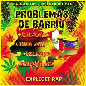 Problemas de Barrio (Remix) [Explicit]