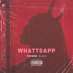 WhattsApp (feat. Yeison Black)