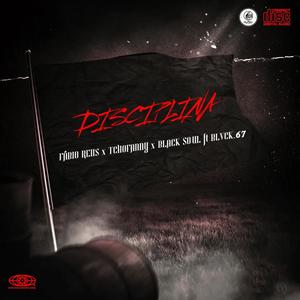 DISCIPLINA (feat. FÁBIO REIIS, TCHOFANNY, BLVCK.67 & BLACK SOUL) [Explicit]