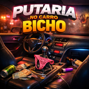 PUTARIA NO CARRO BICHO