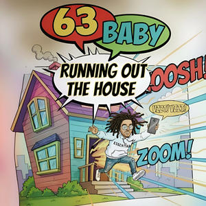 Running Out The House (Explicit)