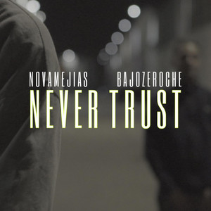 Never Trust (Explicit)