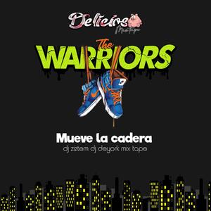 Mueve la cadera -dj ziztem (the warriors crew) (dj deyork Remix|Explicit)