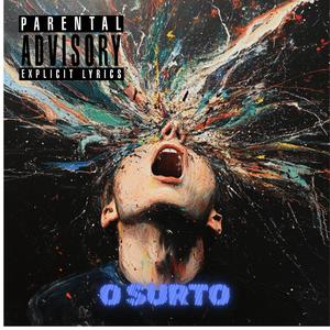 O Surto (Explicit)