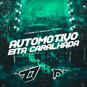 AUTOMOTIVO EITA CARALHADA (Explicit)