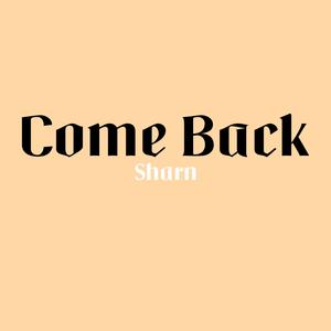 Come Back