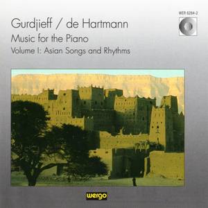 Gurdjieff & De Hartmann: Music for the Piano, Vol. I: Asian Songs and Rythms