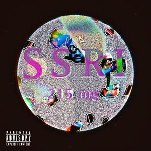 SSRI (Sped Up Version) [Explicit]