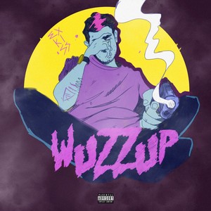 Wuzzup (Explicit)