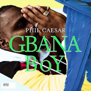 GbanaBoy (Explicit)