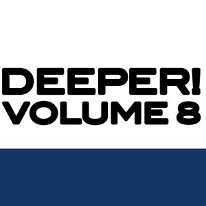 Deeper, Vol. 8