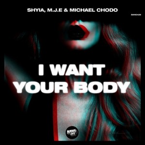 I Want Your Body (Extended Mix)