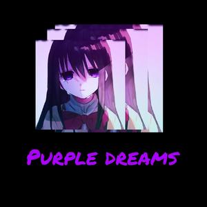 Purple dreams (feat. BinoBands) [Explicit]