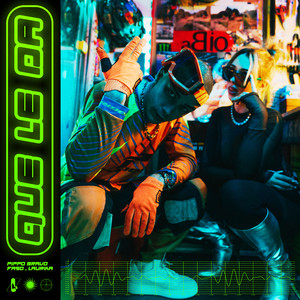 Que le da (Explicit)