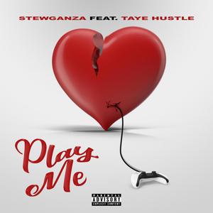 Play Me (feat. Taye Hustle) (Explicit)