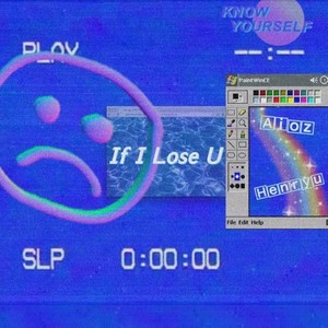 If I lose you