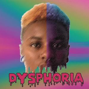 Dysphoria