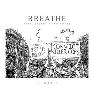 BREATHE (feat. DE-CENT & LND BONES) [Explicit]