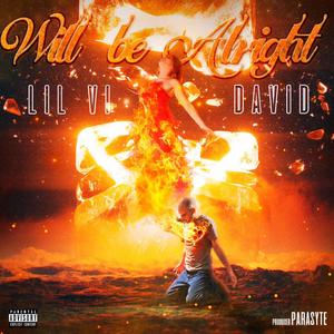 Will be alright (feat. DAV!D) (Explicit)